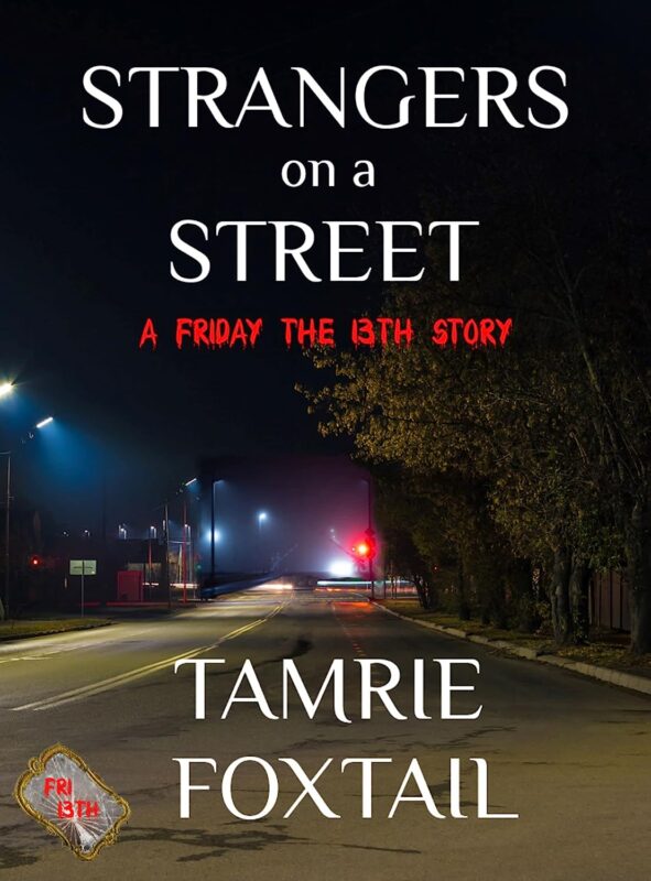 Strangers on a Street: A Friday the 13th Story
